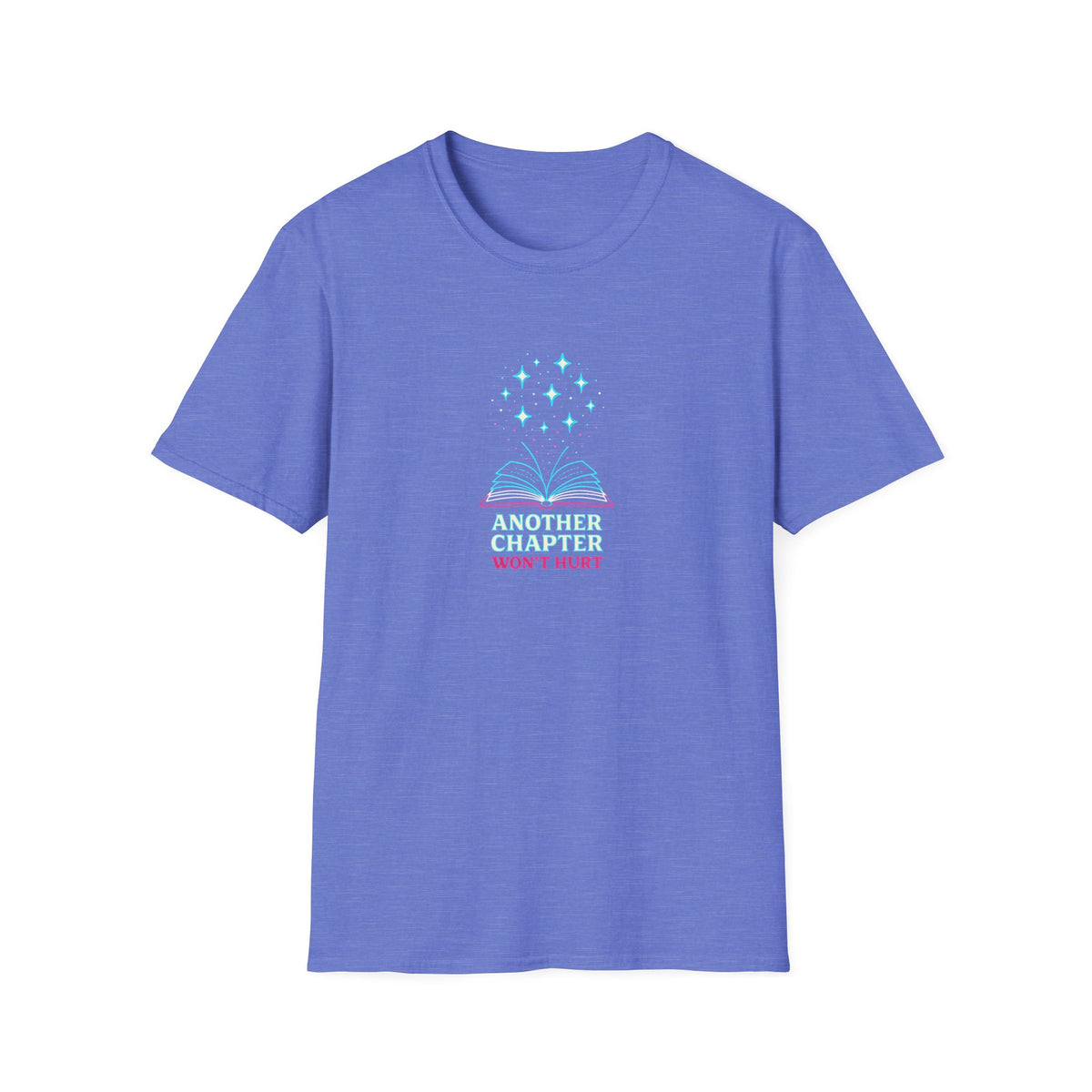 Another Chapter Won't Hurt T-Shirt