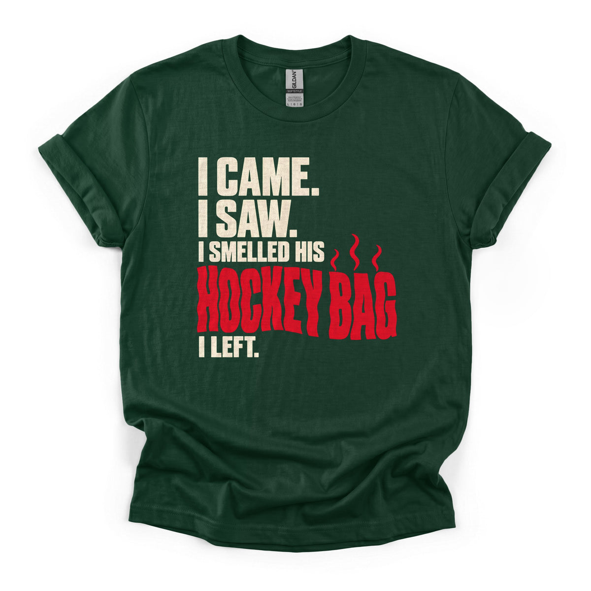 I Came, I Saw, I Smelled His Hockey Bag T-Shirt