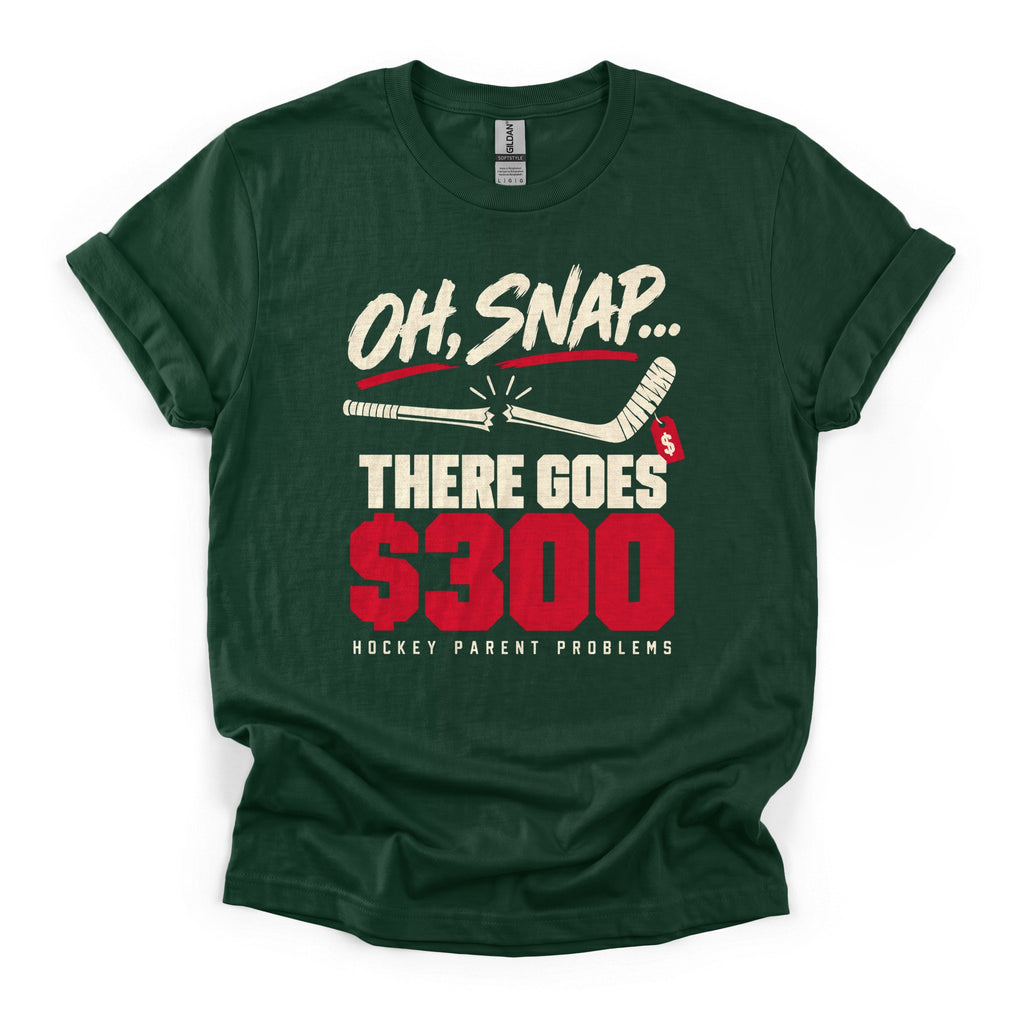 There Goes $300 Hockey T-Shirt