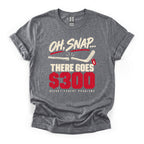 There Goes $300 Hockey T-Shirt