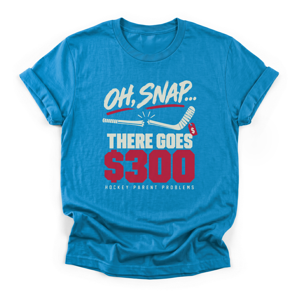 There Goes $300 Hockey T-Shirt
