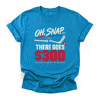 There Goes $300 Hockey T-Shirt