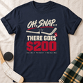 There Goes $200 Hockey T-Shirt