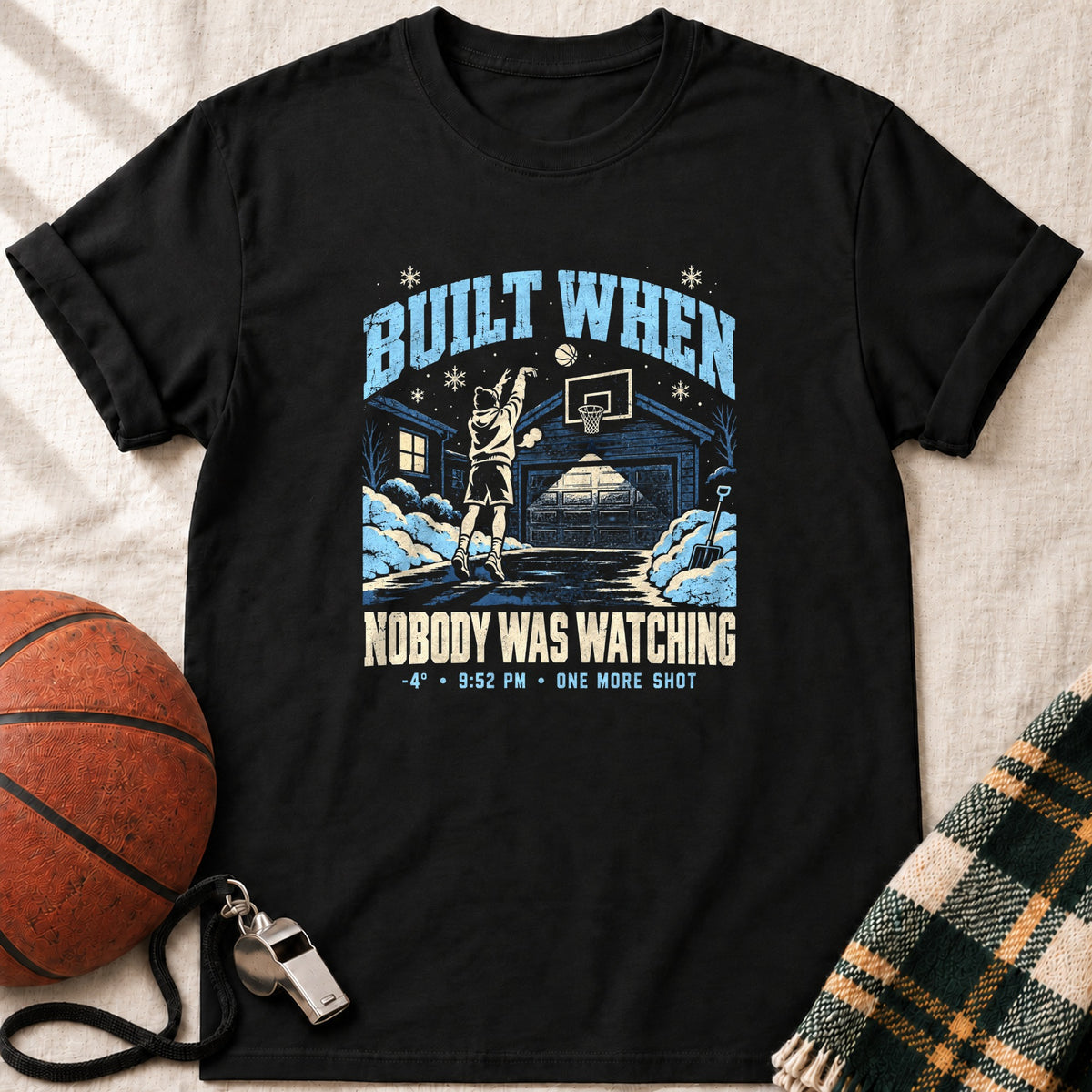 Built When Nobody Was Watching Basketball T-Shirt