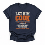 Let Him Cook Basketball T-Shirt