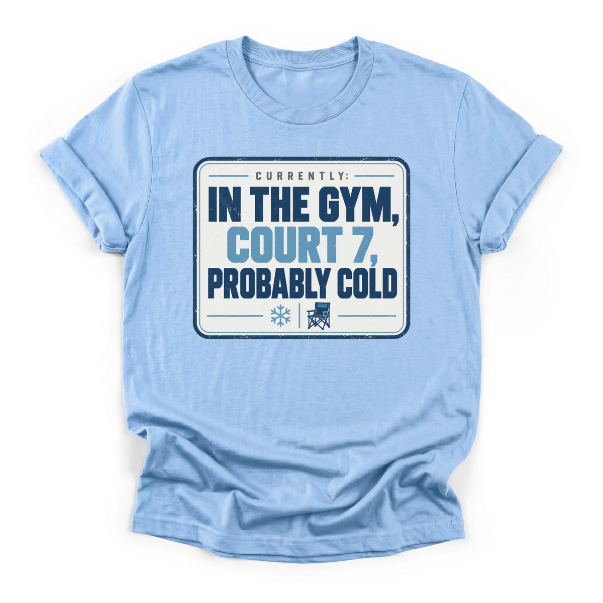 Court 7, Probably Cold Basketball T-Shirt