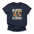 90 Percent Confident That Was Traveling Basketball T-Shirt