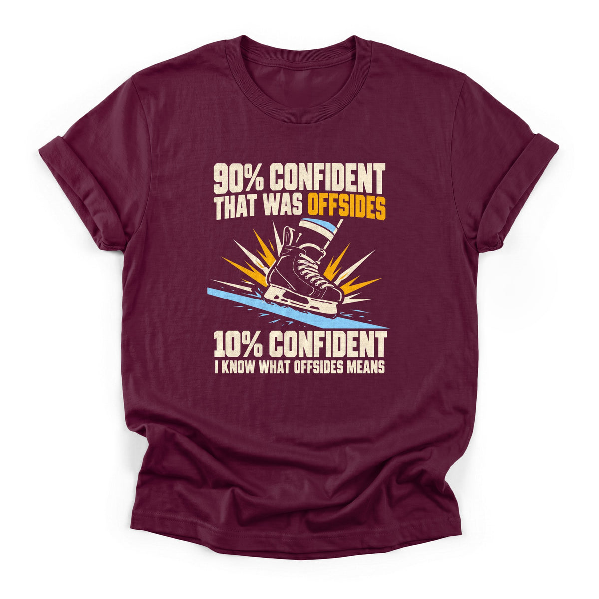 90% Confident That Was Offsides Hockey T-Shirt in Maroon