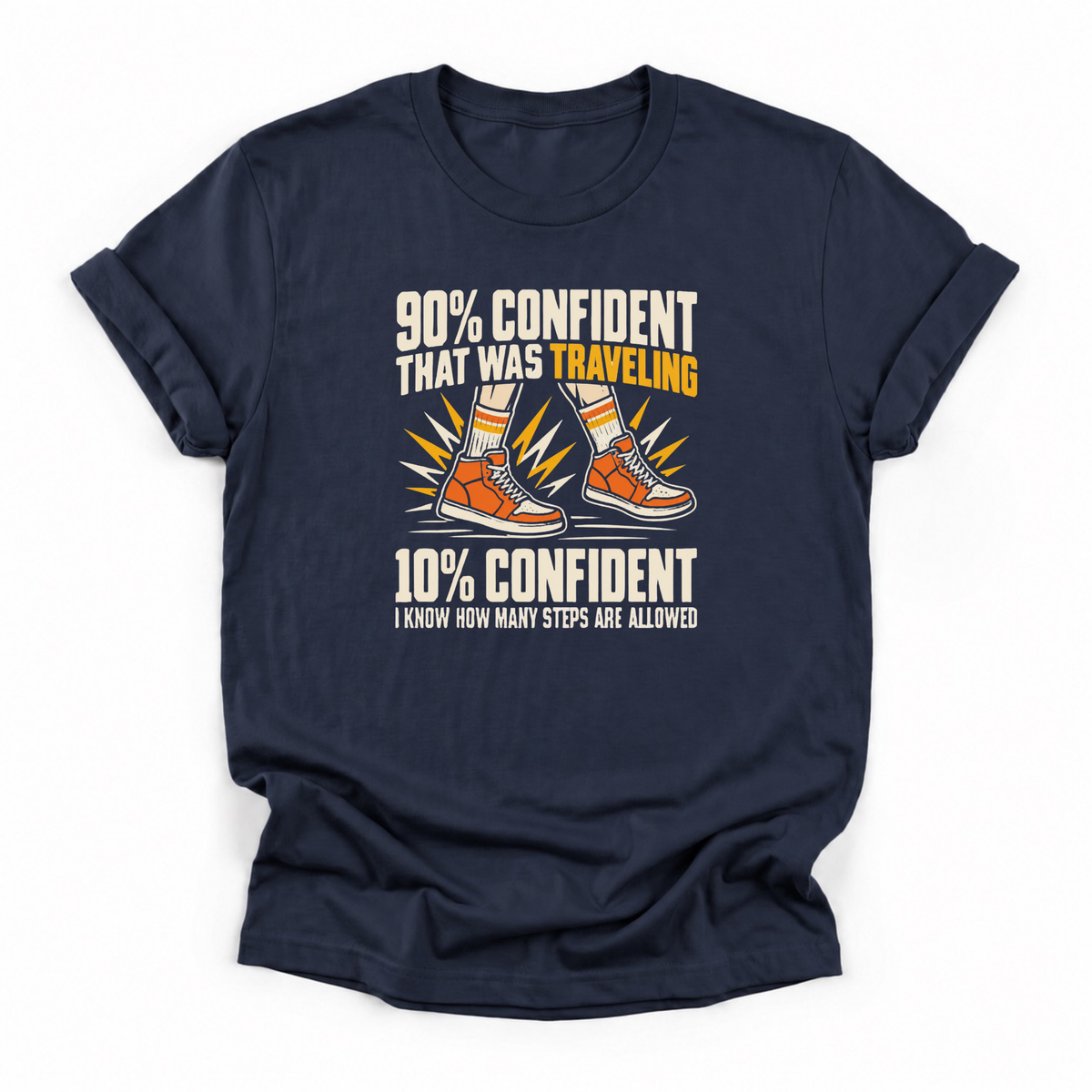 90 Percent Confident That Was Traveling Basketball T-Shirt in Navy