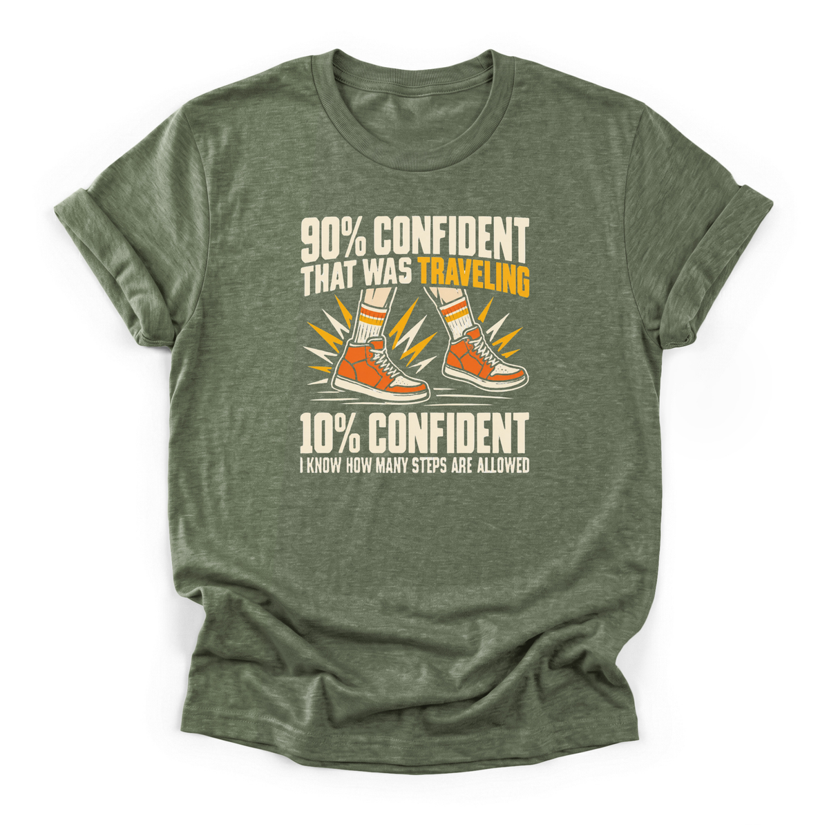 90 Percent Confident That Was Traveling Basketball T-Shirt in Heather Military Green