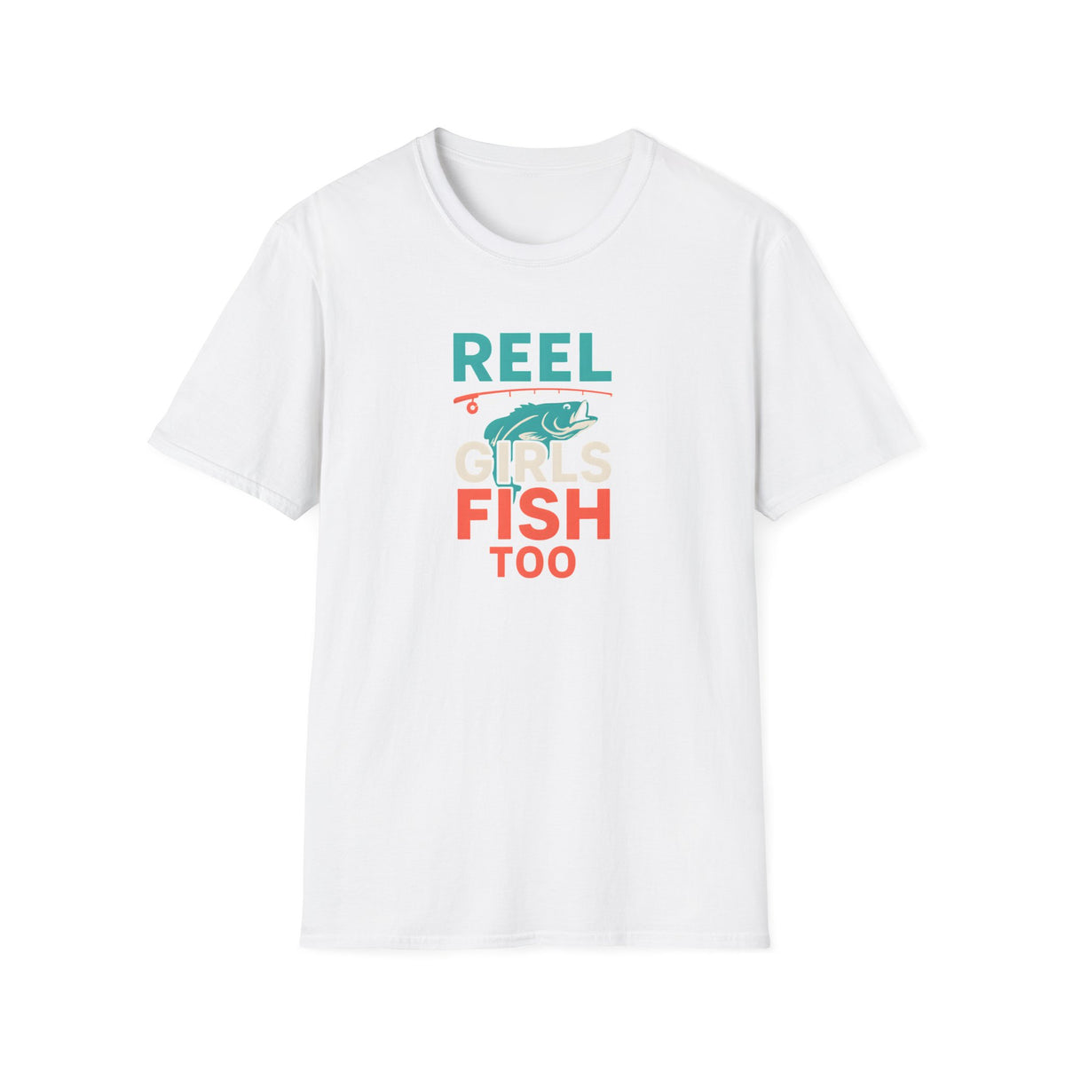 Reel Girls Fish Too T-Shirt